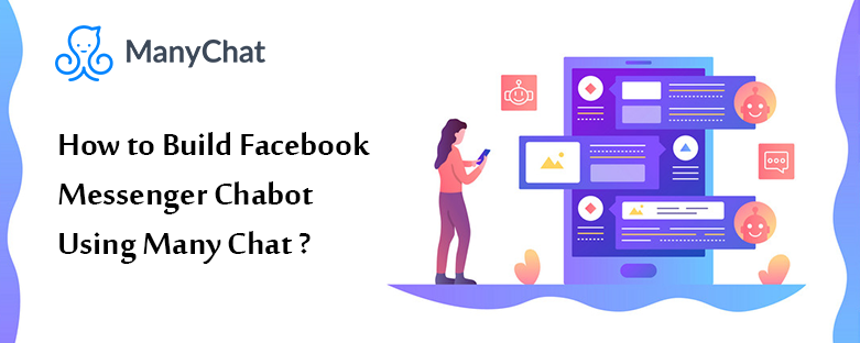how-to-build-facebook-messenger-chabot-using-manychat