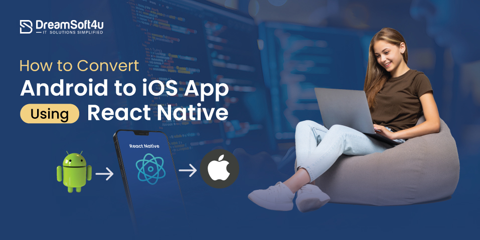 Android to iOS App Using React Native