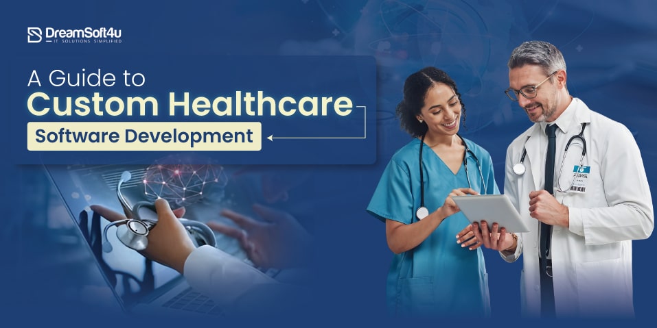 Custom Healthcare Software Development