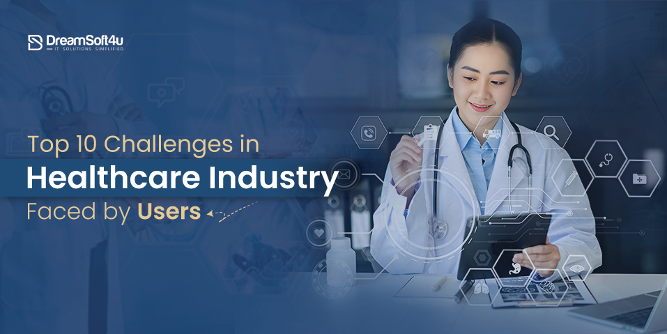 Challenges in Healthcare Industry